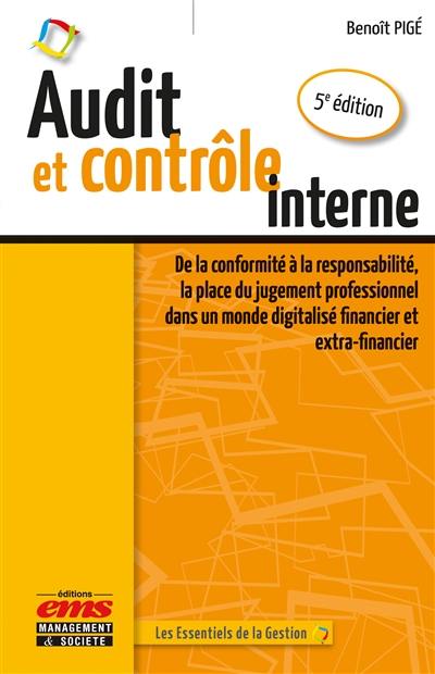 Audit et contrôle interne : de la conformité à la responsabilité, la place du jugement professionnel dans un monde digitalisé financier et extra-financier