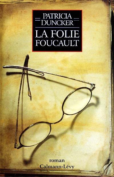 La folie Foucault