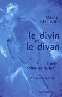 Le divin et le divan : petits écueils ordinaires de la foi