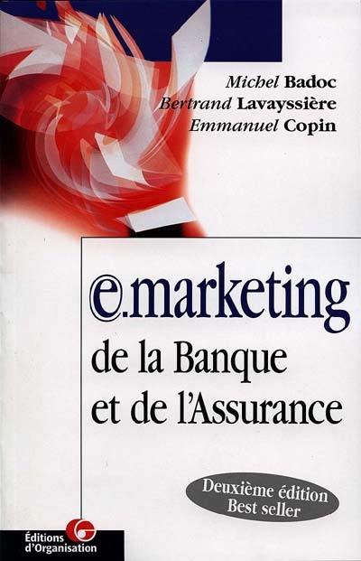 E-marketing de la banque et de l'assurance : innovations technologiques et mutations marketing