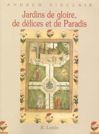 Jardins de gloire, de délices et de Paradis