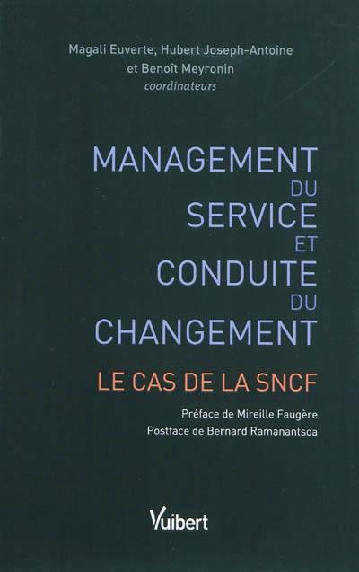 Management du service et conduite du changement : le cas de la SNCF