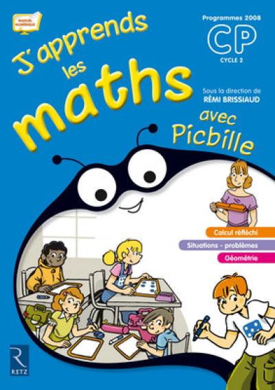 J'apprends les maths avec Picbille, CP, cycle 2 : fichier de l'élève