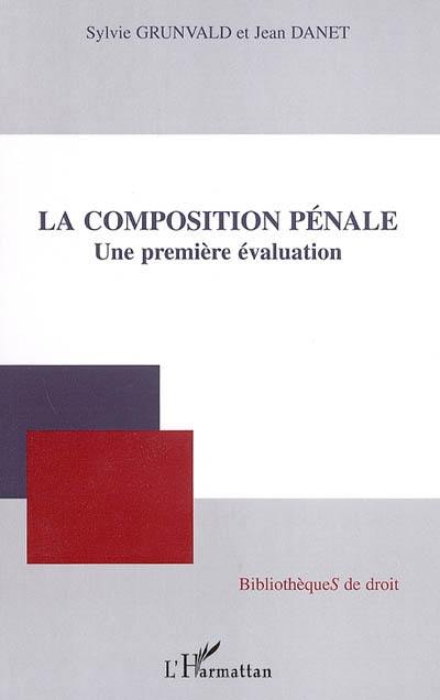 La composition pénale : une première évaluation