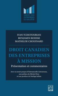 Droit canadien des entreprises à mission : présentation et commentaires