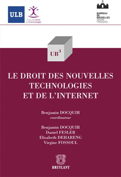 Le droit des nouvelles technologies et de l'Internet