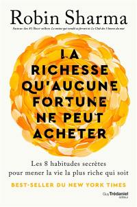 La richesse qu'aucune fortune ne peut acheter