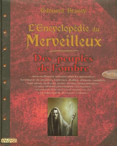 L'encyclopédie du merveilleux. Vol. 3. Des peuples de l'ombre