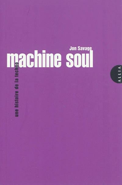 Machine soul : une histoire de la techno