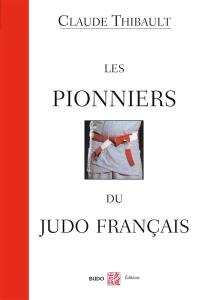 Les pionniers du judo français