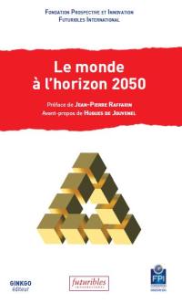 Le monde à l'horizon 2050