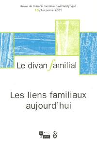 Divan familial (Le), n° 15. Les liens familiaux aujourd'hui