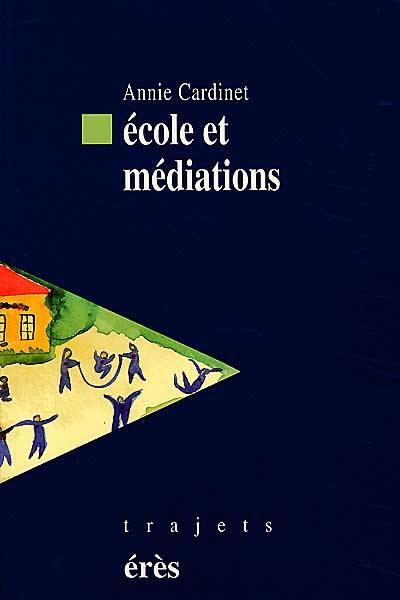 Ecole et médiations