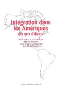 Intégration dans les Amériques : dix ans d'Alena