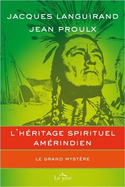 L'héritage spirituel amérindien : le grand mystère