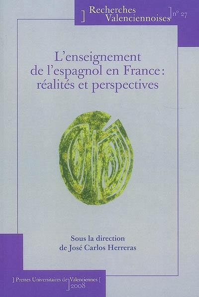 L'enseignement de l'espagnol en France : réalités et perspectives