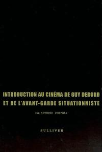 Introduction au cinéma de Guy Debord et de l'avant-garde situationniste