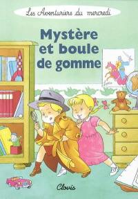 Les aventuriers du mercredi. Vol. 2. Mystère et boule de gomme