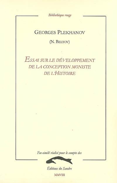 Essai sur le développement de la conception moniste de l'histoire