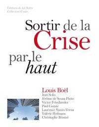 Sortir de la crise par le haut