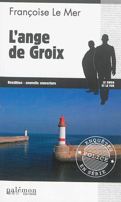 Le Gwen et Le Fur. Vol. 9. L'ange de Groix