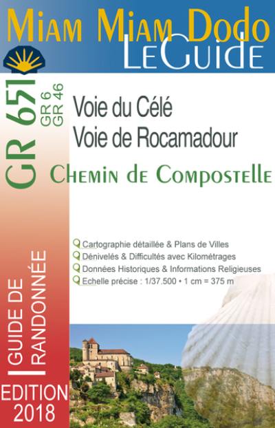 Miam miam dodo le guide : voie de Rocamadour & voie de la vallée du Célé, GR 651, GR 6, GR 46, chemin de Compostelle : avec indication des hébergements adaptés aux personnes à mobilité réduite