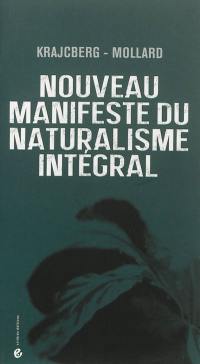 Nouveau manifeste du naturalisme intégral