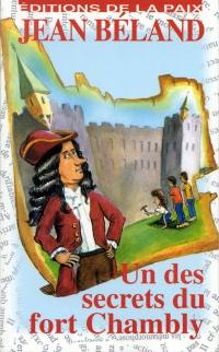 Un des secrets du fort Chambly