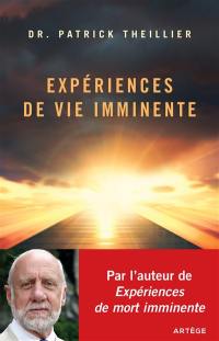 Expériences de vie imminente : les expériences de mort imminente face à la raison et à la foi