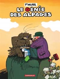 Le génie des alpages. Vol. 1. Le génie des alpages