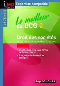 Le meilleur du DCG 2 : droit des sociétés et autres groupements d'affaires : licence