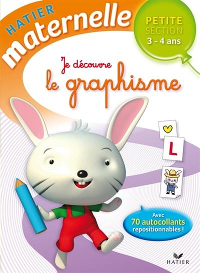 Je découvre le graphisme : petite section 3-4 ans