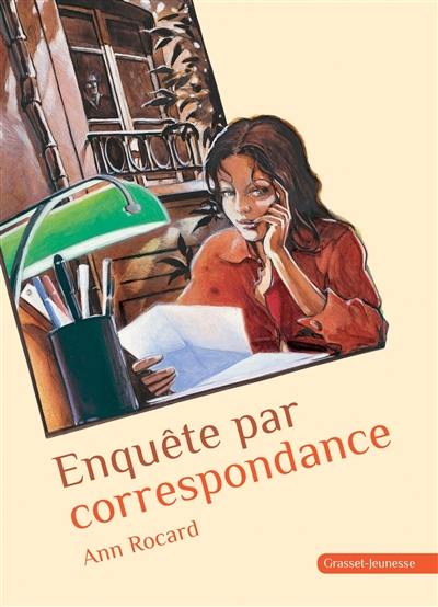 Enquête par correspondance : roman épistolaire