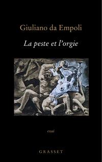 La peste et l'orgie