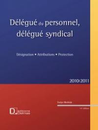 Délégué du personnel, délégué syndical : désignation, attributions, protection