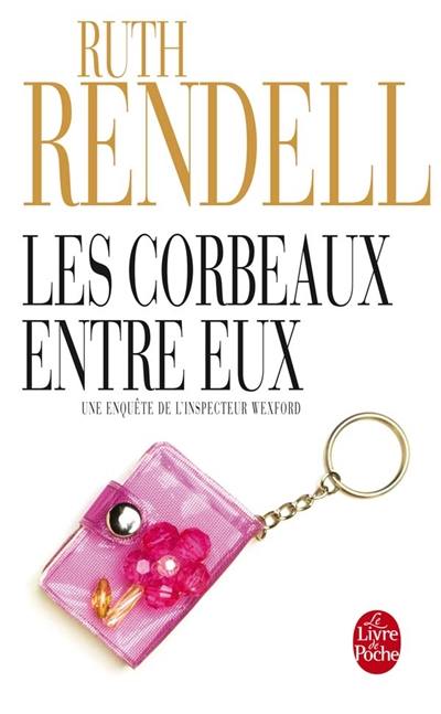 Les corbeaux entre eux : une enquête de l'inspecteur Wexford