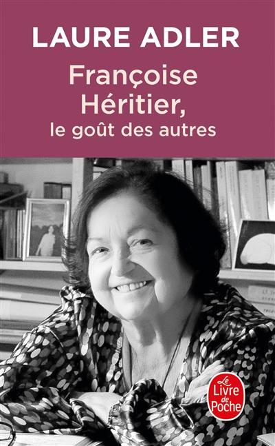 Françoise Héritier, le goût des autres