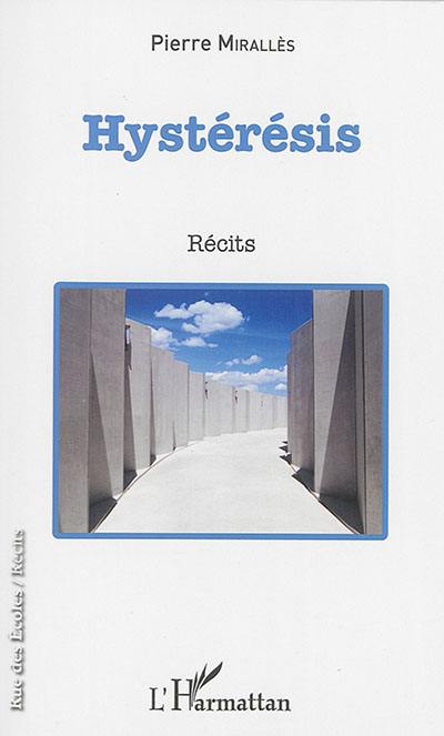 Hystérésis : récits