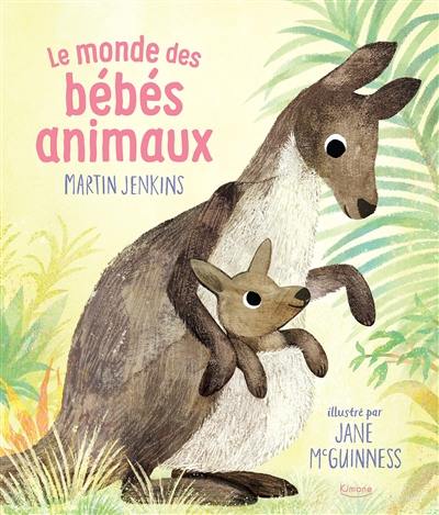 Le monde des bébés animaux