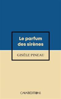 Le parfum des sirènes