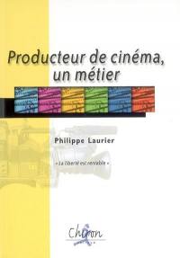 Producteur de cinéma, un métier