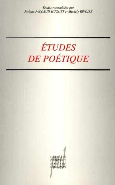 Etudes de poétique