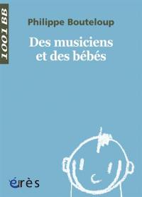 Des musiciens et des bébés