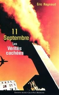 11 septembre, les vérités cachées