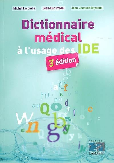 Dictionnaire médical à l'usage des IDE