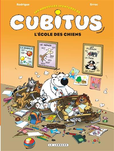 Les nouvelles aventures de Cubitus. Vol. 9. L'école des chiens