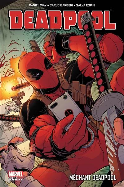 Deadpool. Méchant Deadpool