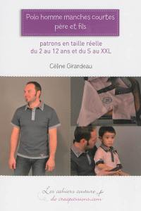 Polo homme manches courtes, père et fils : patrons en taille réelle du 2 au 12 ans et du S au XXL