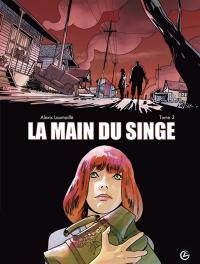 La main du singe : cycle 1. Vol. 3