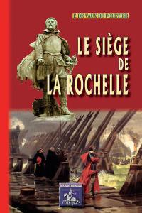 Le siège de La Rochelle